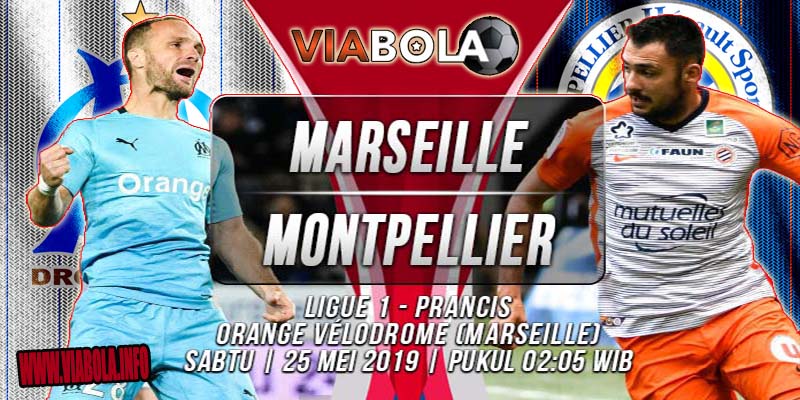 Prediksi ViaBola - Marseille vs Montpellier 25 Mei 2019