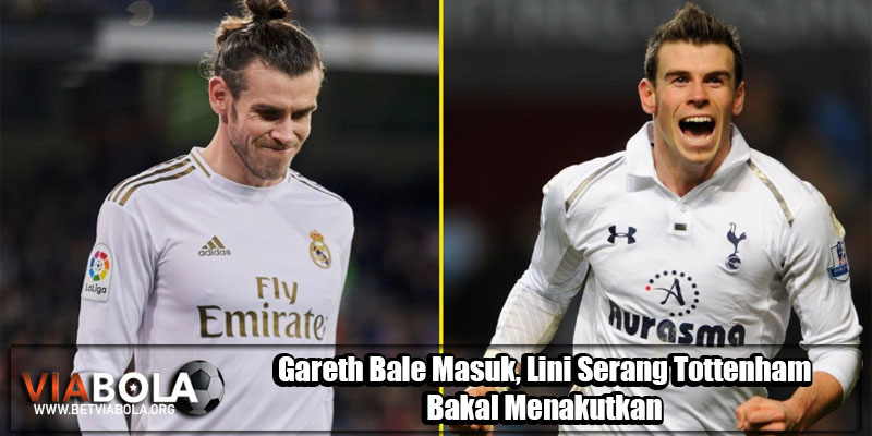 Gareth Bale Masuk, Lini Serang Tottenham Bakal Menakutkan